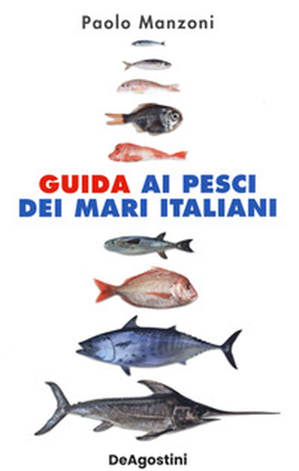 Guida ai pesci dei mari italiani - Librerie.coop Guida ai pesci dei mari italiani - Librerie.coop