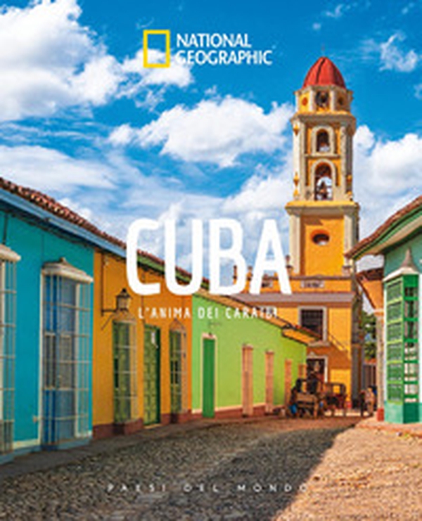 Cuba. L'anima dei Caraibi. Paesi del mondo - Librerie.coop Cuba. L'anima dei Caraibi. Paesi del mondo - Librerie.coop