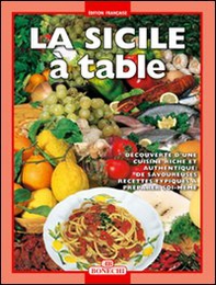 Sicilia a tavola. Ediz. francese - Librerie.coop