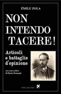 Non intendo tacere! Articoli e battaglie d'opinione - Librerie.coop Non intendo tacere! Articoli e battaglie d'opinione - Librerie.coop