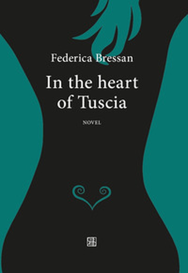 In the heart of Tuscia - Librerie.coop In the heart of Tuscia - Librerie.coop
