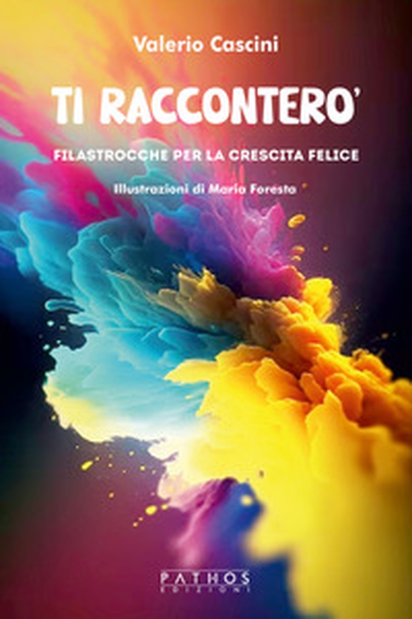 Ti racconterò. Filastrocche per una crescita felice - Librerie.coop Ti racconterò. Filastrocche per una crescita felice - Librerie.coop