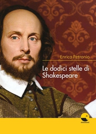 Le dodici stelle di Shakespeare - Librerie.coop Le dodici stelle di Shakespeare - Librerie.coop