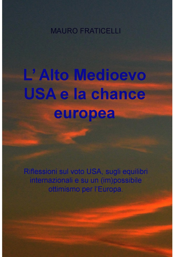 L’ Alto Medioevo USA e la chance europea - Librerie.coop L’ Alto Medioevo USA e la chance europea - Librerie.coop