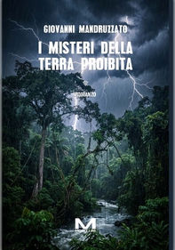 I misteri della terra proibita - Librerie.coop