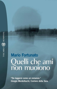 Quelli che ami non muoiono - Librerie.coop
