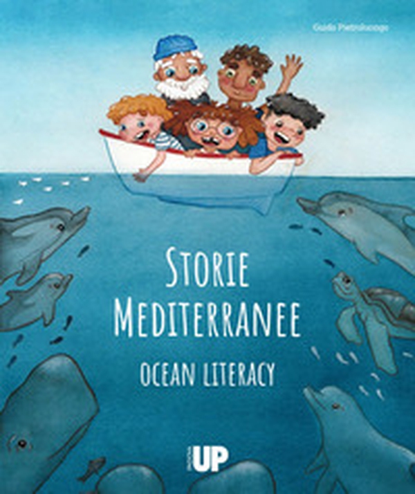 Storie mediterranee. Ocean literacy - Librerie.coop Storie mediterranee. Ocean literacy - Librerie.coop