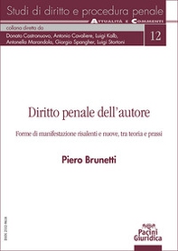 Diritto penale dell'autore. Forme di manifestazione risalenti e nuove, tra teoria e prassi - Librerie.coop