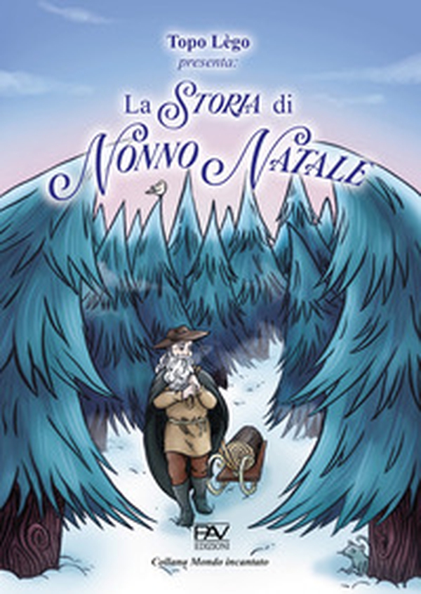 La storia di Nonno Natale - Librerie.coop La storia di Nonno Natale - Librerie.coop