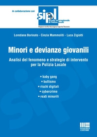 Minori e devianze giovanili. Analisi del fenomeno e strategie di intervento per la Polizia Locale - Librerie.coop
