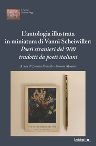 L'antologia illustrata in miniatura di Vanni Scheiwiller. «Poeti stranieri del '900 tradotti da poeti italiani». Atti del Convegno (Roma, 17 novembre 2023) - Librerie.coop