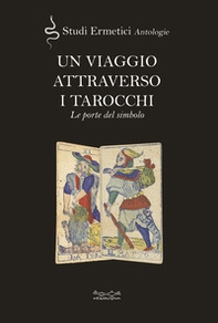 Un viaggio attraverso i tarocchi. Le porte del simbolo - Librerie.coop