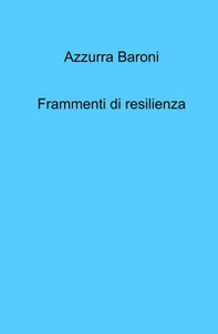 Frammenti di resilienza - Librerie.coop