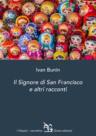 Il signore di San Francisco e altri racconti - Librerie.coop