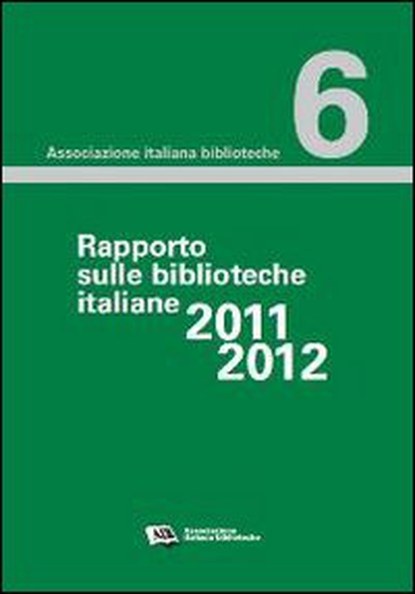Rapporto sulle biblioteche 2011-2012 - Librerie.coop Rapporto sulle biblioteche 2011-2012 - Librerie.coop