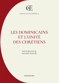 Les dominicains et l'unité des chrétiens - Librerie.coop