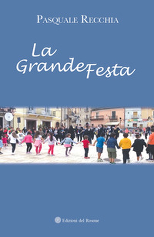 La grande festa - Librerie.coop La grande festa - Librerie.coop