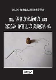 Il ricamo di zia Filomena - Librerie.coop