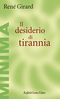 Il desiderio di tirannia - Librerie.coop