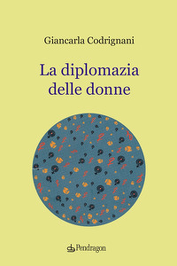 La diplomazia delle donne - Librerie.coop La diplomazia delle donne - Librerie.coop