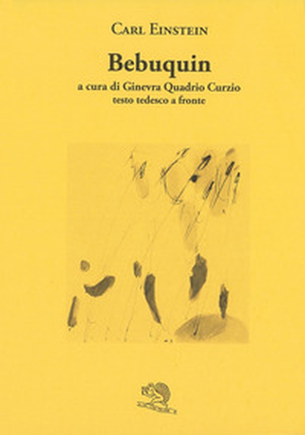 Bebuquin. Testo tedesco a fronte - Librerie.coop Bebuquin. Testo tedesco a fronte - Librerie.coop