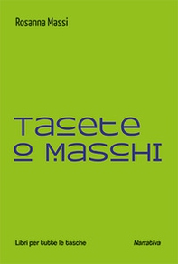 Tacete o maschi - Librerie.coop Tacete o maschi - Librerie.coop