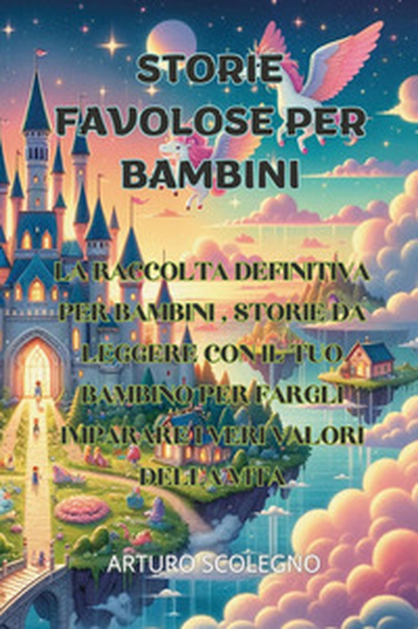 Storie favolose per bambini - Librerie.coop Storie favolose per bambini - Librerie.coop