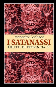 I satanassi. Delitti di provincia 19 - Librerie.coop