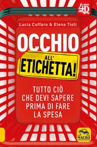 Occhio all'etichetta! Tutto ciò che devi sapere prima di fare la spesa - Librerie.coop