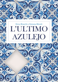 L'ultimo azulejo - Librerie.coop