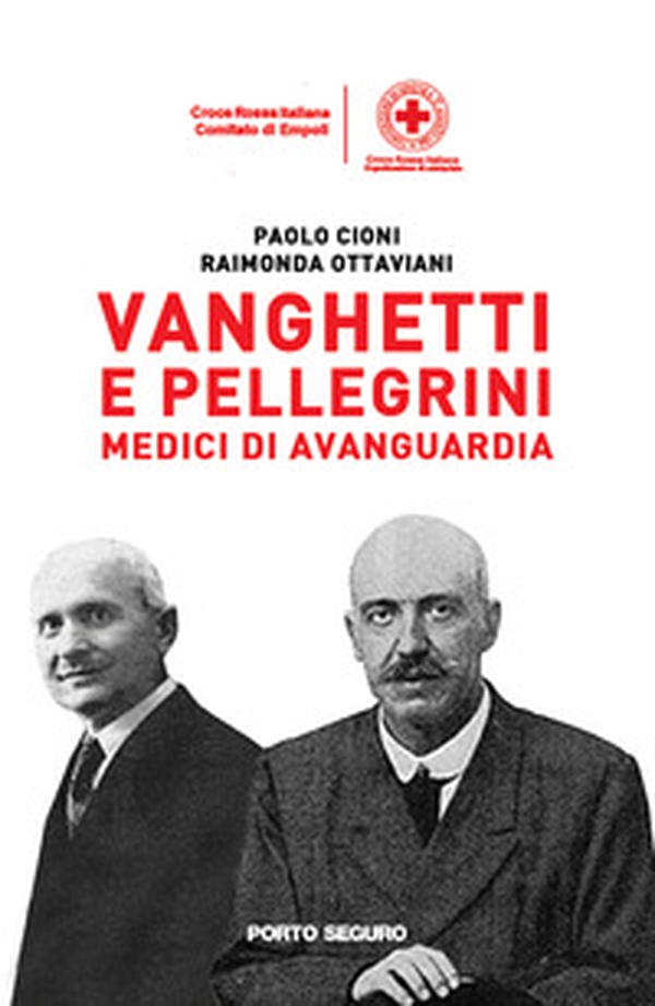 Vanghetti e Pellegrini medici di avanguardia - Librerie.coop Vanghetti e Pellegrini medici di avanguardia - Librerie.coop