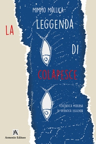 La leggenda di Colapesce. Filastrocca moderna di un'antica leggenda - Librerie.coop