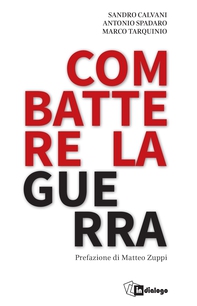 Combattere la guerra - Librerie.coop Combattere la guerra - Librerie.coop