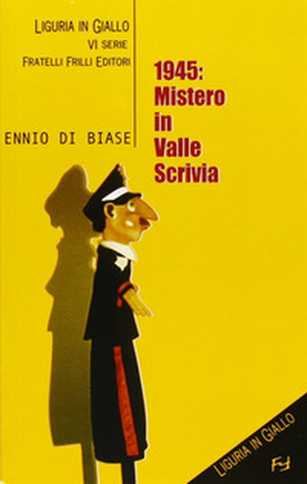 1945. Mistero in valle Scrivia - Librerie.coop 1945. Mistero in valle Scrivia - Librerie.coop