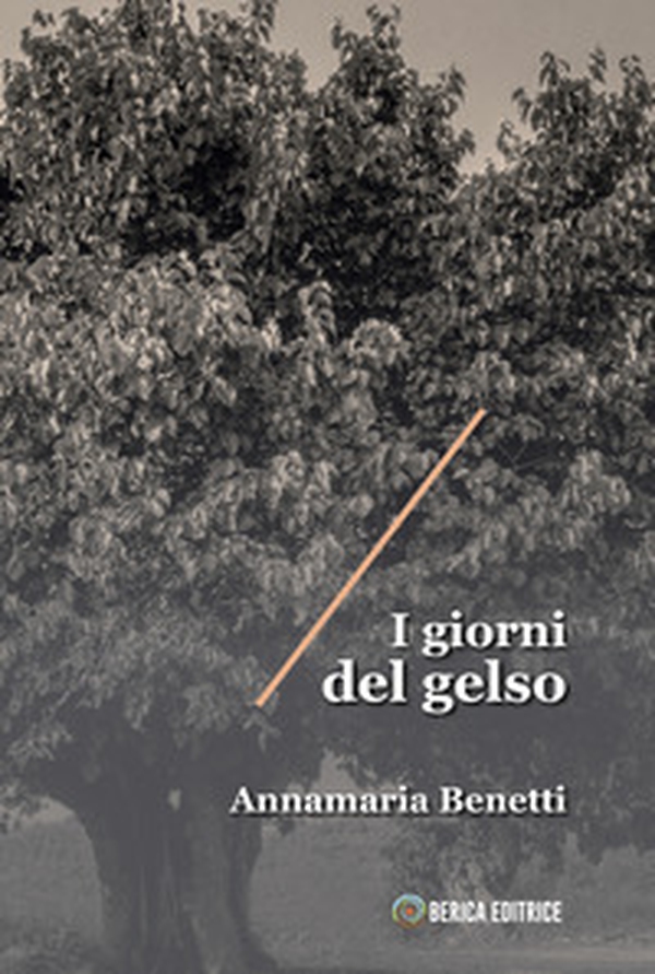 I giorni del gelso - Librerie.coop I giorni del gelso - Librerie.coop