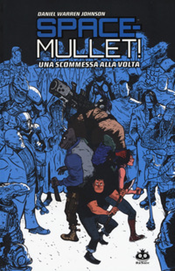 Space-Mullet! - Vol. 1 - Librerie.coop Space-Mullet! - Vol. 1 - Librerie.coop