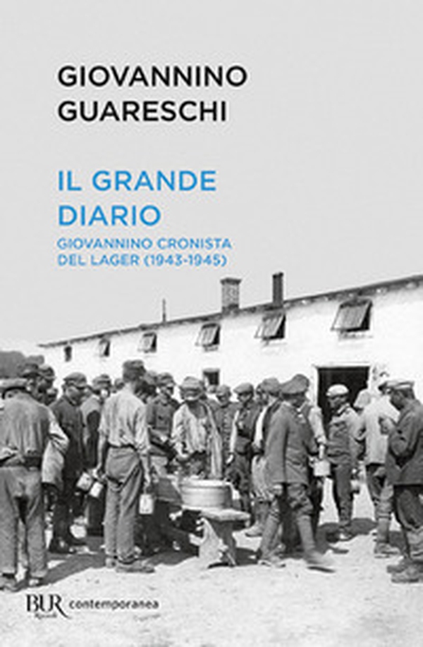 Il grande diario. Giovannino cronista del Lager (1943-1945) - Librerie.coop Il grande diario. Giovannino cronista del Lager (1943-1945) - Librerie.coop