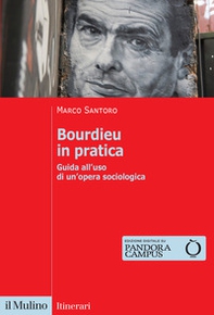 Bourdieu in pratica. Guida all'uso di un'opera sociologica - Librerie.coop
