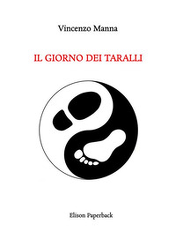 Il giorno dei taralli - Librerie.coop Il giorno dei taralli - Librerie.coop