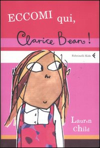 Eccomi qui, Clarice Bean! - Librerie.coop