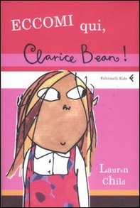 Eccomi qui, Clarice Bean! - Librerie.coop Eccomi qui, Clarice Bean! - Librerie.coop