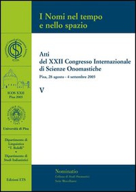 Atti del XXII Congresso internazionale di scienze onomastiche (Pisa, 28 agosto-4 settembre 2005) - Librerie.coop