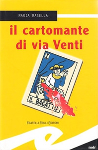 Il cartomante di via Venti - Librerie.coop Il cartomante di via Venti - Librerie.coop