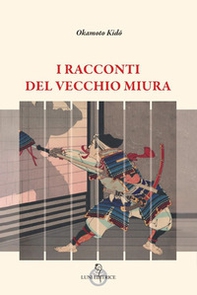 i racconti del vecchio Miura - Librerie.coop