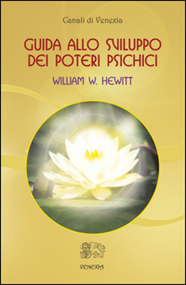 Guida allo sviluppo dei poteri psichici - Librerie.coop Guida allo sviluppo dei poteri psichici - Librerie.coop