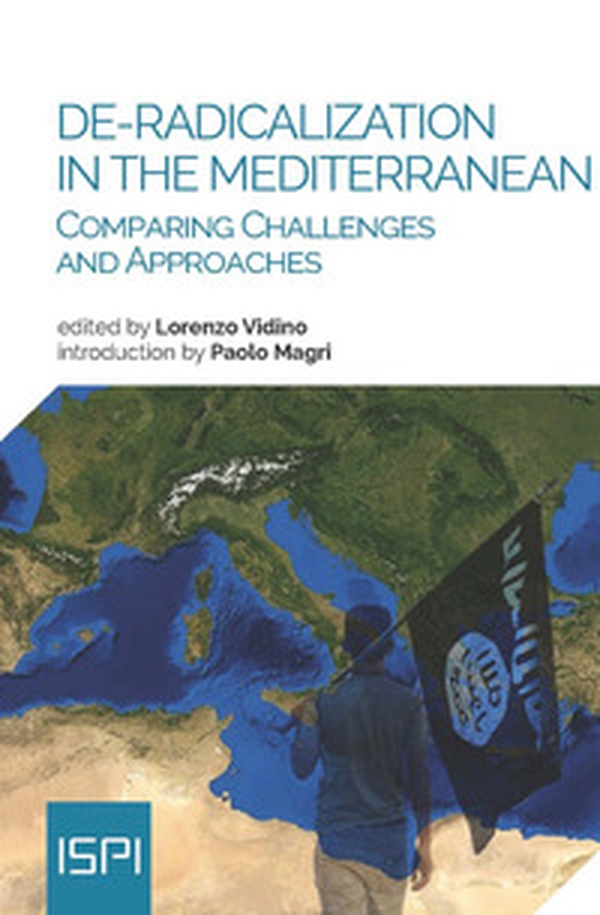 De-radicalization in the Mediterranean. Comparing challenges and approaches - Librerie.coop De-radicalization in the Mediterranean. Comparing challenges and approaches - Librerie.coop