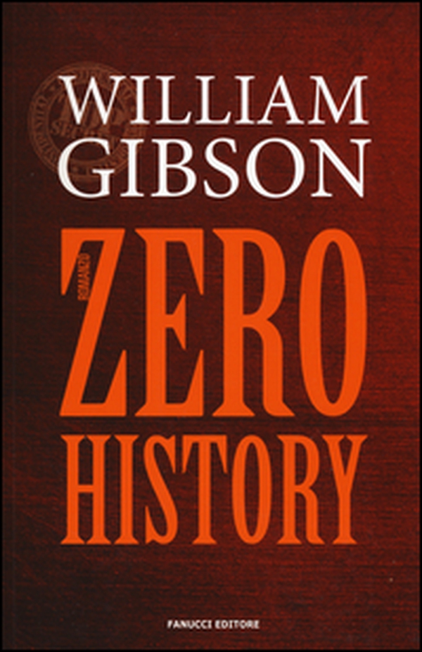 Zero history - Librerie.coop Zero history - Librerie.coop