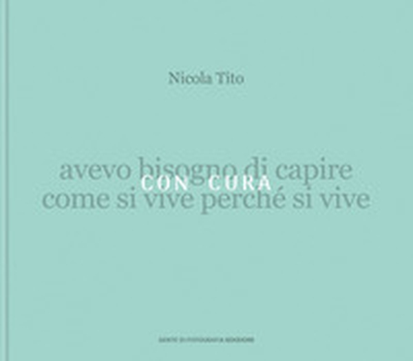 Con cura. The visible city - Librerie.coop