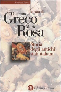 Storia degli antichi Stati italiani - Librerie.coop