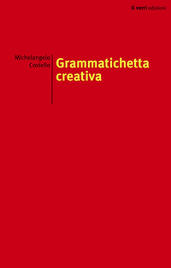 Grammatichetta creativa - Librerie.coop Grammatichetta creativa - Librerie.coop